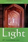 Into the Light - A Young Muslims Search For Truth Into the Light - A Young Muslims Search For Truth