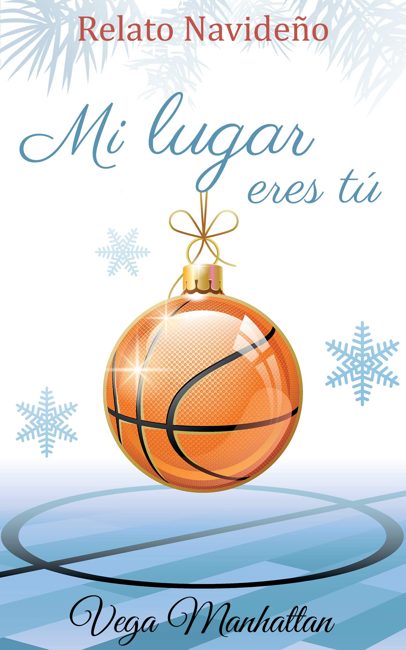 Mi lugar eres tú: Relato navideño (Spanish Edition)