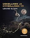 Uskollinen ja hyveellinen yö by Louise Glück