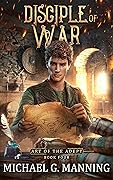 Disciple of War (Art of the Adept, #4)