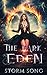 The Dark Eden (Elemental Eden, #2)