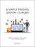 A Simple Trading System - E...
