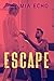 Escape by Mia Echo