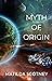 Myth of Origin