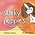 Stinky Puppies: A Silly Bed...