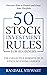 50 Stock Investment Rules for Beginners by Randall Stewart