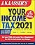 J.K. Lasser's Your Income Tax 2021 by J.K. Lasser Institute