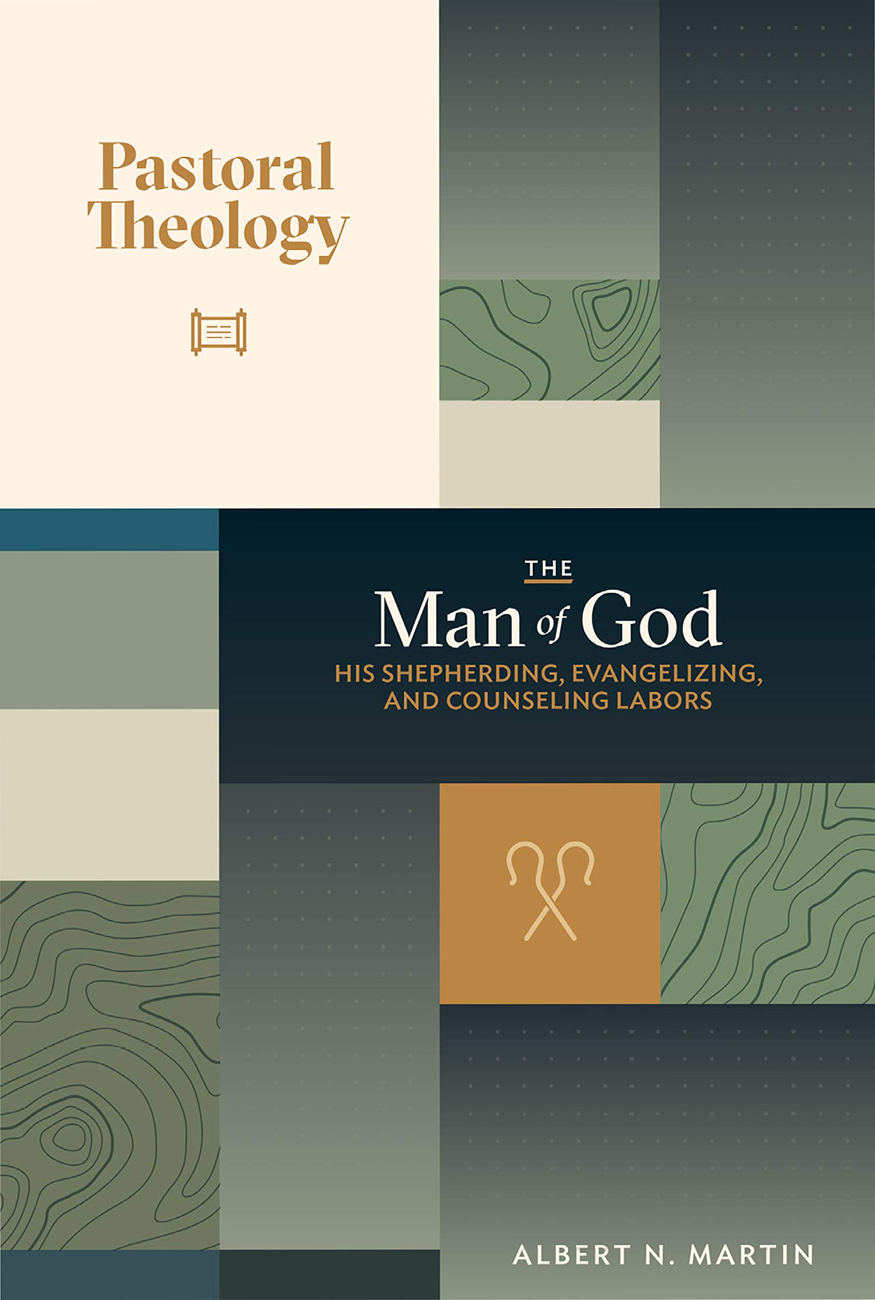 Pastoral Theology, Vol. 3: The Man of God: His Shepherding, Evangelizing, and Counseling Labors (Kindle Edition)