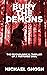 Bury the Demons by Michael Robin Ghosh