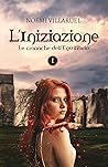 L'Iniziazione by Noemi Villaruel