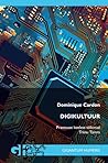 Digikultuur by Dominique Cardon