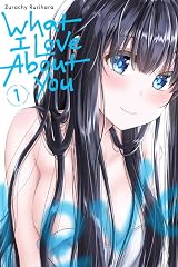 What I Love About You, Vol. 1 by Rurihara Zurachi | Goodreads