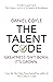 The Talent Code by Daniel Coyle