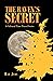 The Raven's Secret by Rae Judy