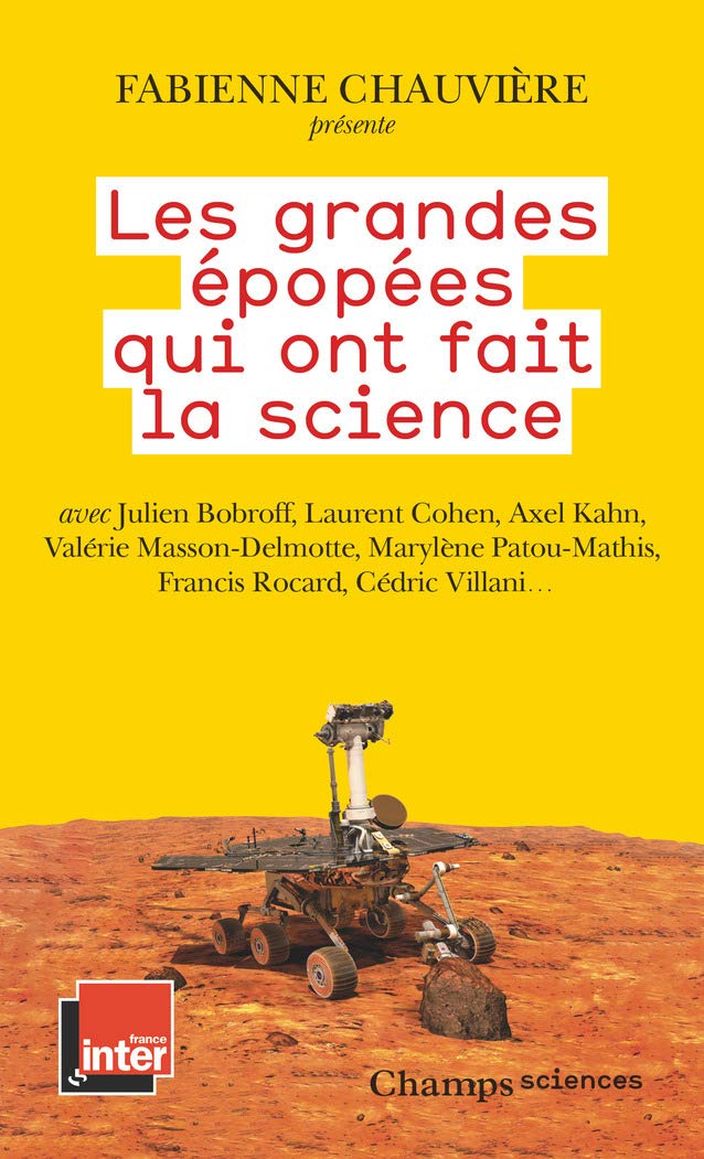 Les grandes épopées qui ont fait la science (Pocket Book)