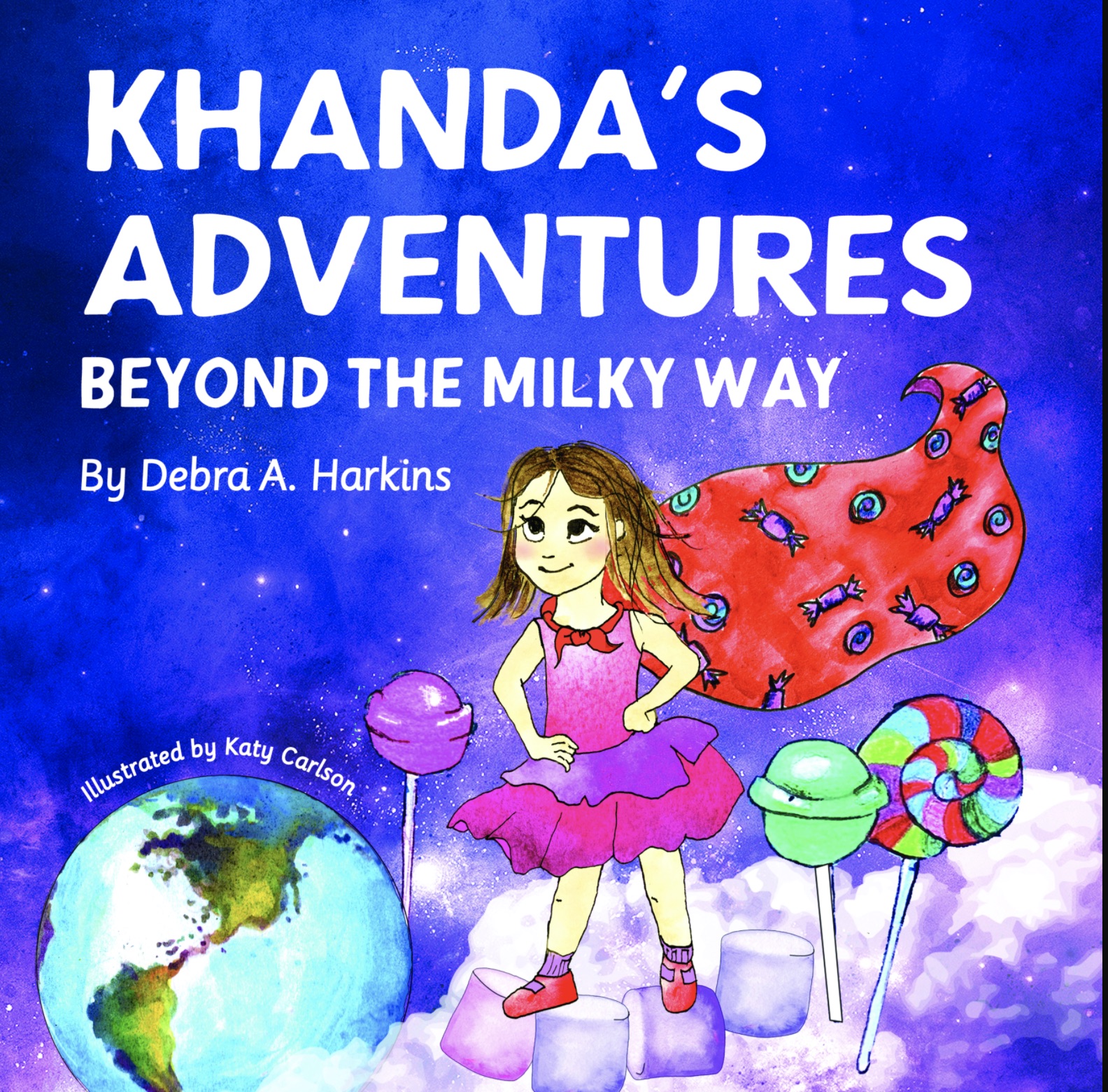 Khanda's Adventures Beyond the Milky Way: A children's imaginative, anti-bullying, and humorous story of a young girl who loves candy, 2nd Edition