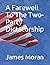A Farewell To The Two-Party...