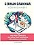 German Grammar For Beginners: The most complete textbook and workbook for German Learners