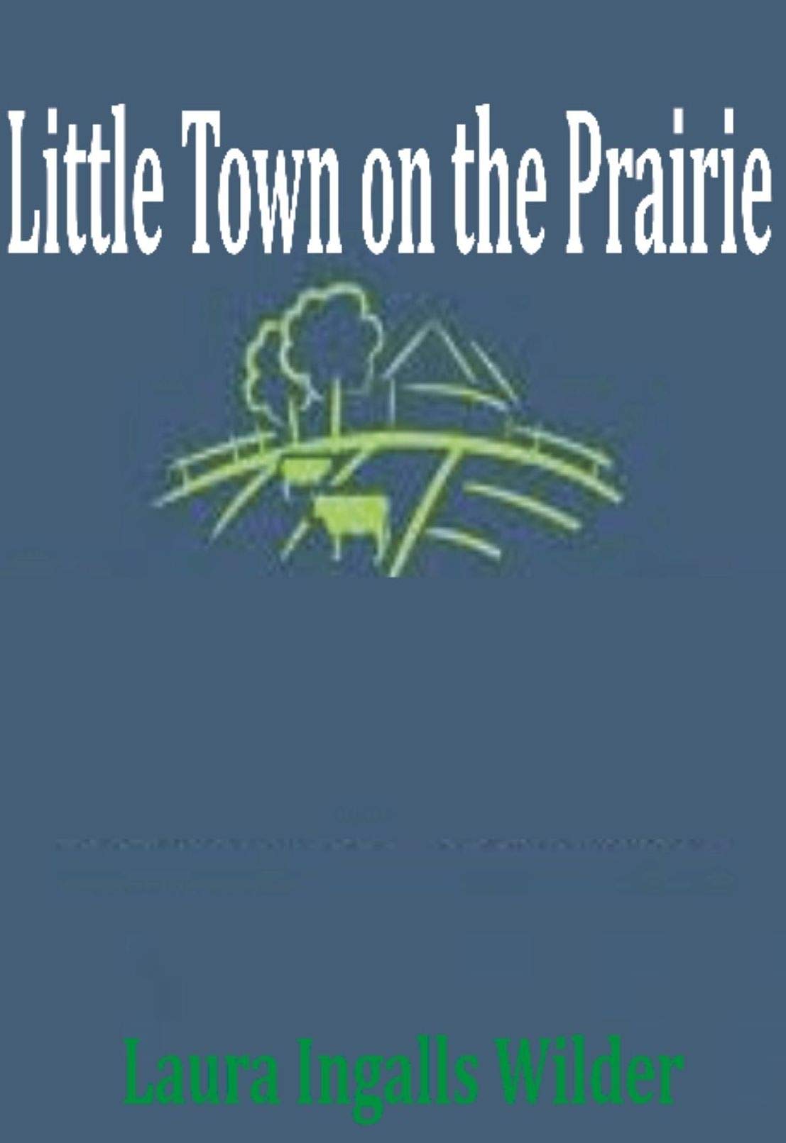 Little Town On The Prairie