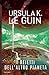 I reietti dell'altro pianeta by Ursula K. Le Guin