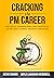 Cracking the PM Career: The...
