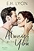 Always With You (Sage Creek #3)
