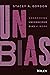 UNBIAS: Addressing Unconscious Bias at Work