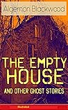 The Empty House a...