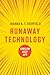 Runaway Technology: Can Law...