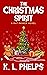 The Christmas Spirit by K.L. Phelps