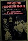 Housing and Homelessness: A Feminist Perspective