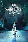 The Night River (The Foxfires Trilogy, #3)