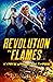 Revolution in Flames: A Sci...