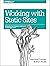 Working with Static Sites by Raymond Camden
