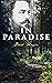 In Paradise: A Novel from t...