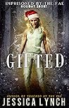 Gifted: A Fae Holiday Romance Short (Imprisoned by the Fae Book 4)