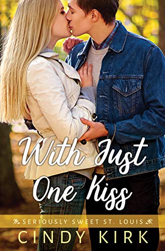 With Just One Kiss (Seriously Sweet St Louis, #4)