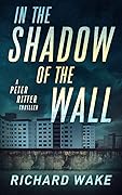 In the Shadow of the Wall