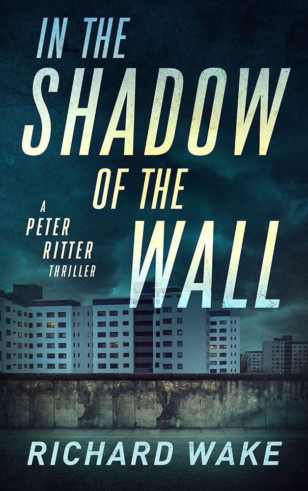 In the Shadow of the Wall (Peter Ritter #2)