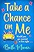 Take a Chance on Me