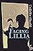 Facing Lillia: A Novel