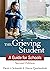 The Grieving Student: A Guide for Schools