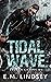 Tidal Wave (Broken Chains MC, #1) by E.M. Lindsey