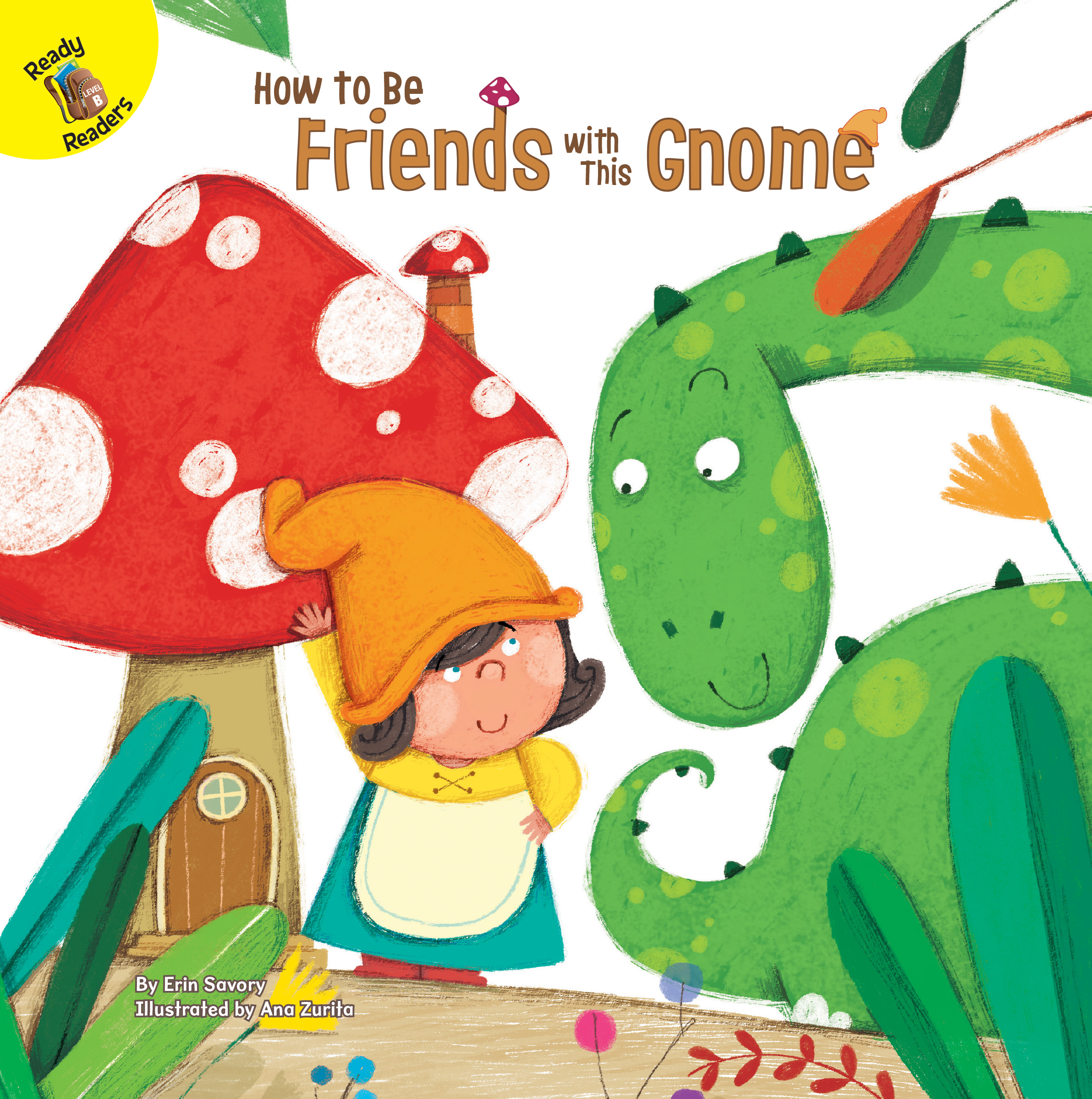 Rourke Educational Media How to Be Friends with This Gnome―Children's Book About Making and Respecting New Friends, PreK-Grade 2 Leveled Readers (24 pgs) Reader