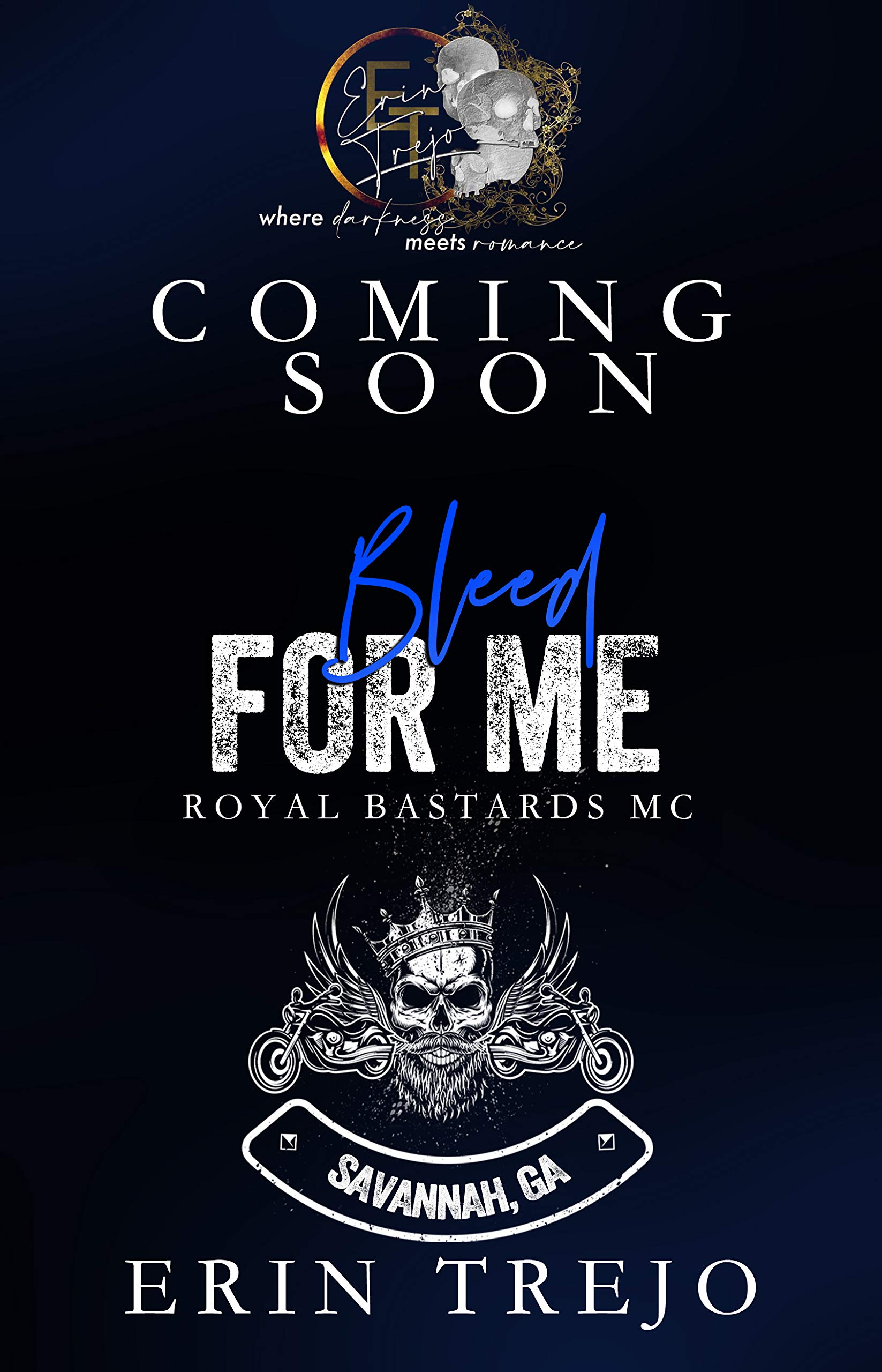 Bleed For Me (Royal Bastards MC: Savannah, GA, #3)