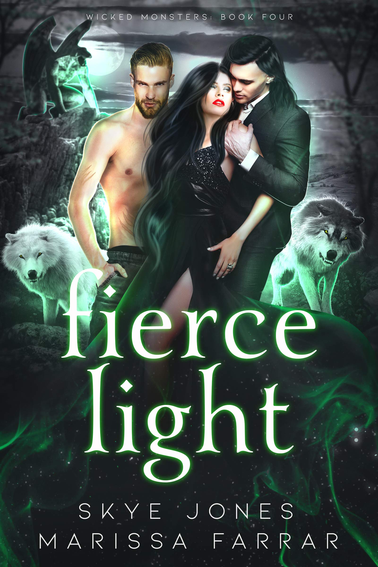 Fierce Light (Wicked Monsters #4)