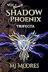 Trifecta (Shadow Phoenix Volume 1, #8)