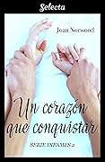 Un corazón que conquistar (Infames 2)