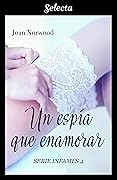 Un espía que enamorar (Infames 4)