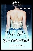 Una vida que enmendar (Infames 3)